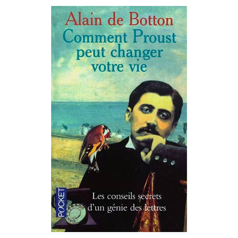 Comment Proust peut changer...