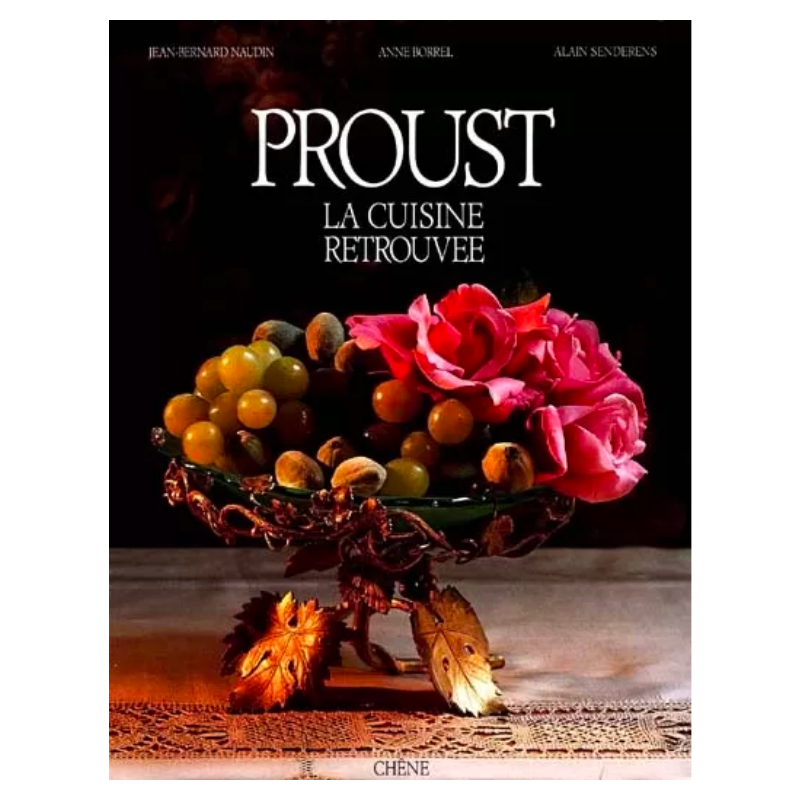 Proust, la cuisine retrouvée